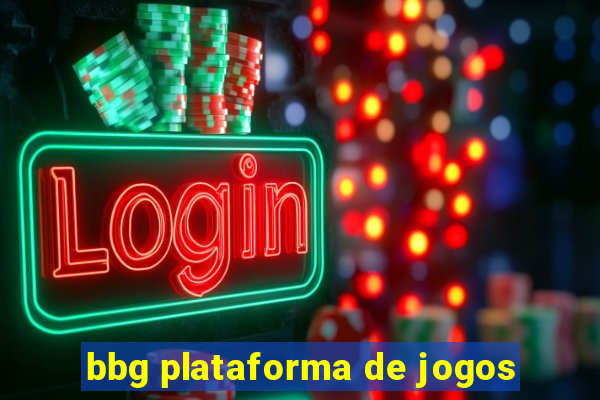 bbg plataforma de jogos